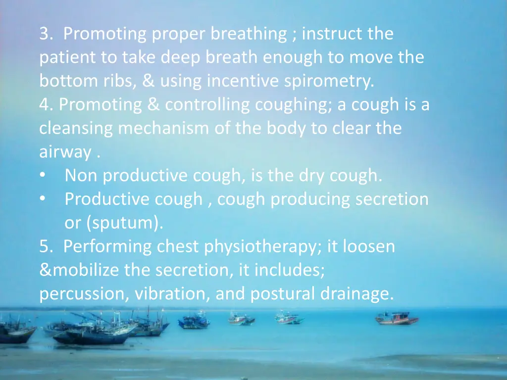 3 promoting proper breathing instruct the patient