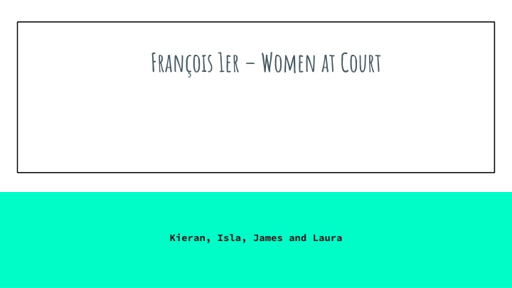 fran ois 1er women at court