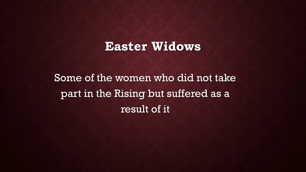 easter widows