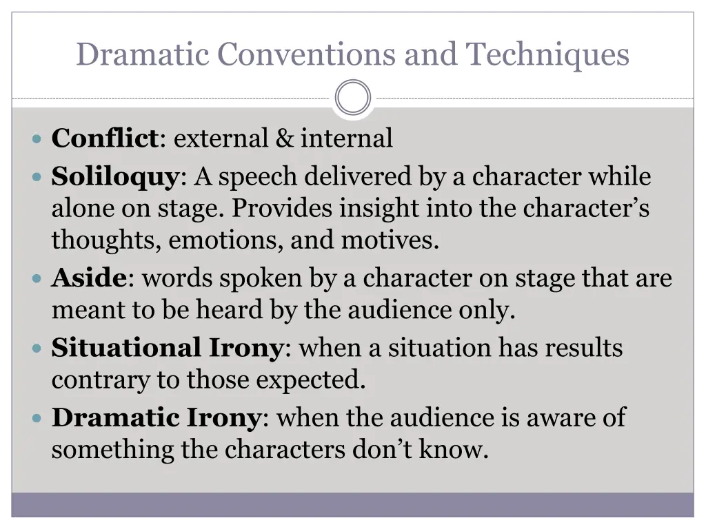 dramatic conventions and techniques