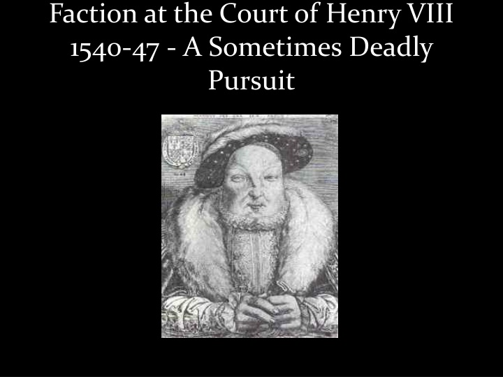 faction at the court of henry viii 1540