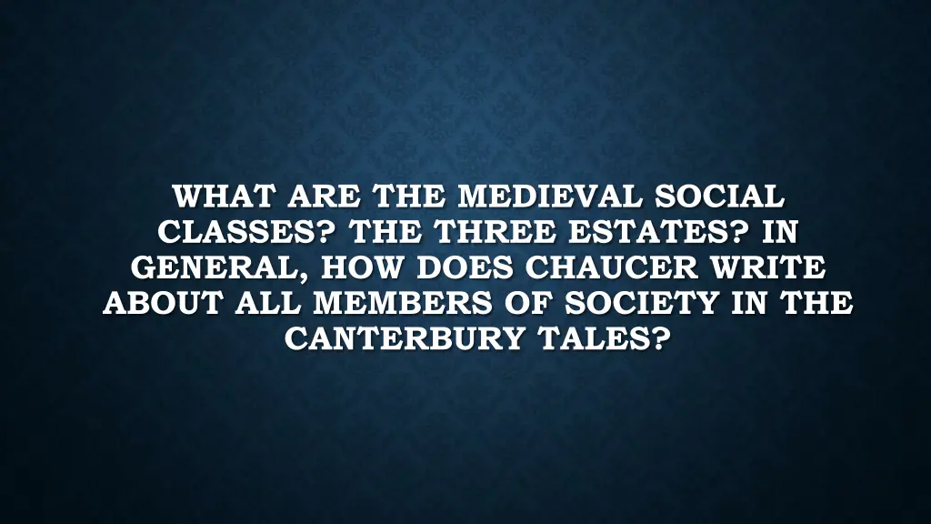 what are the medieval social classes the three