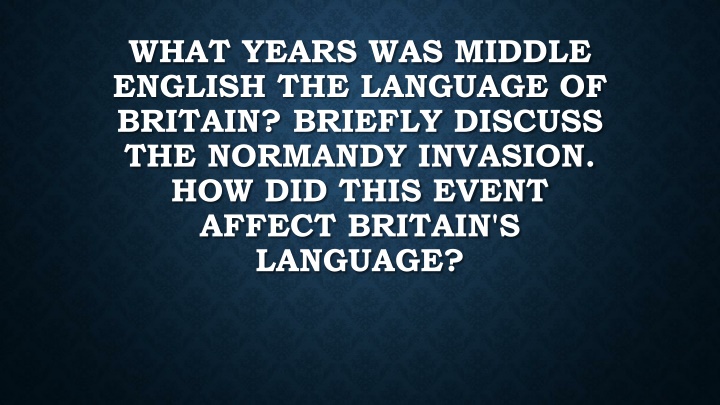 what years was middle english the language