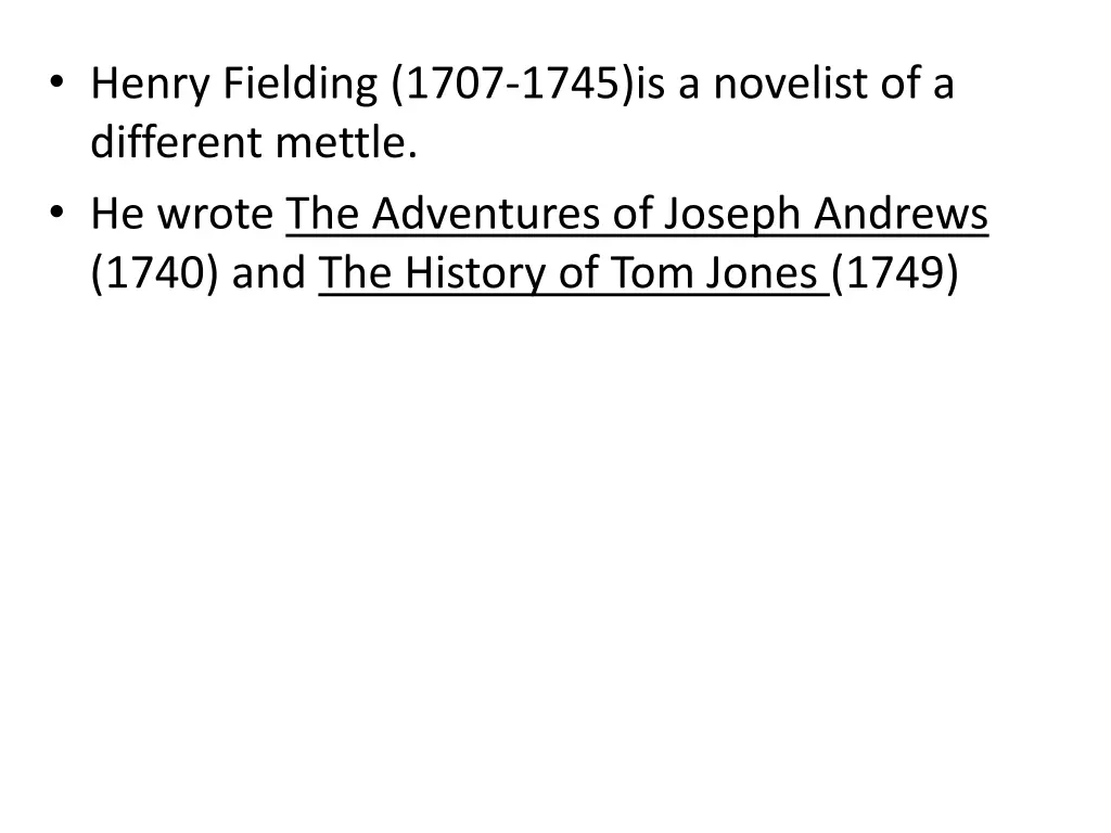 henry fielding 1707 1745 is a novelist