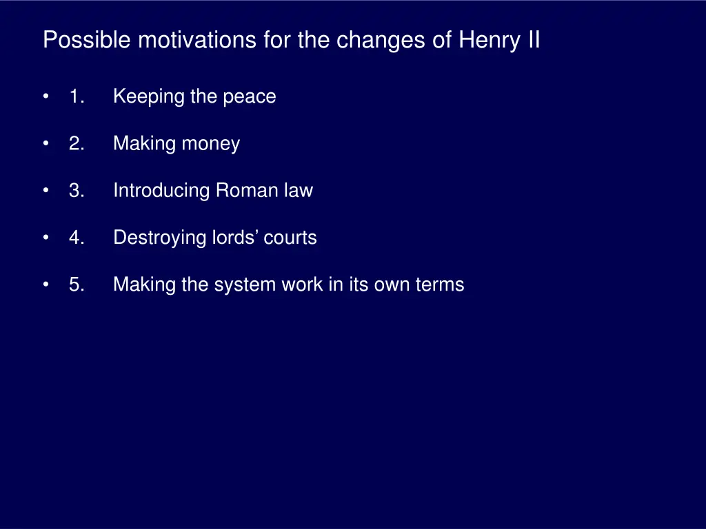 possible motivations for the changes of henry ii