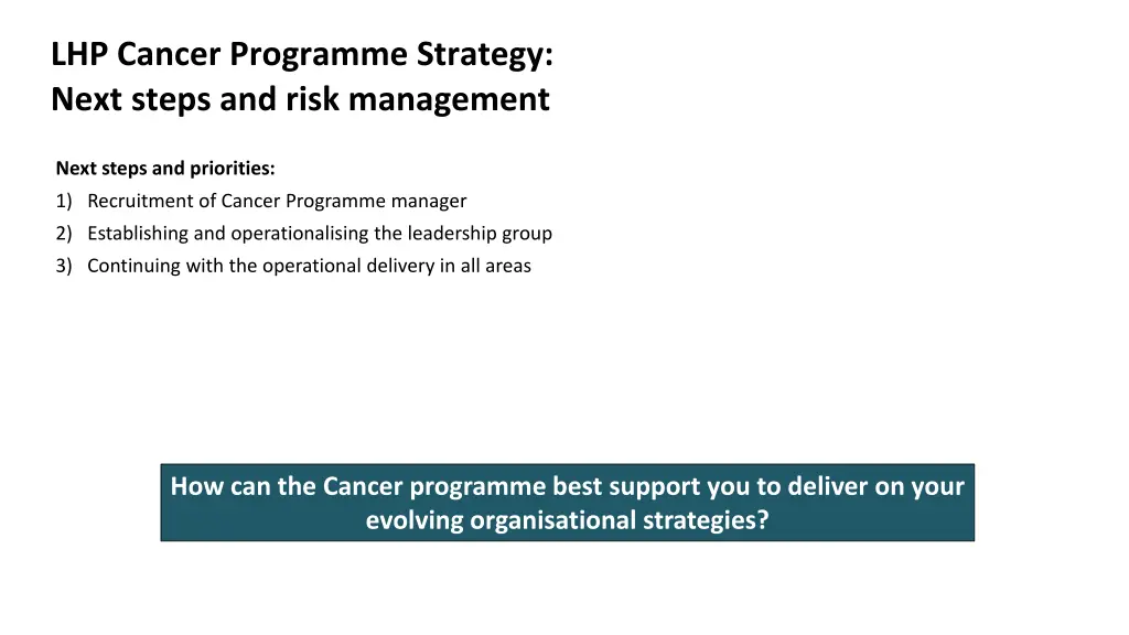 lhp cancer programme strategy next steps and risk