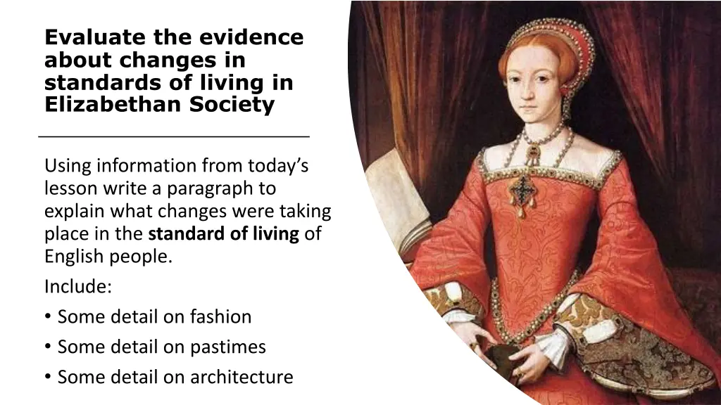 evaluate the evidence about changes in standards 1