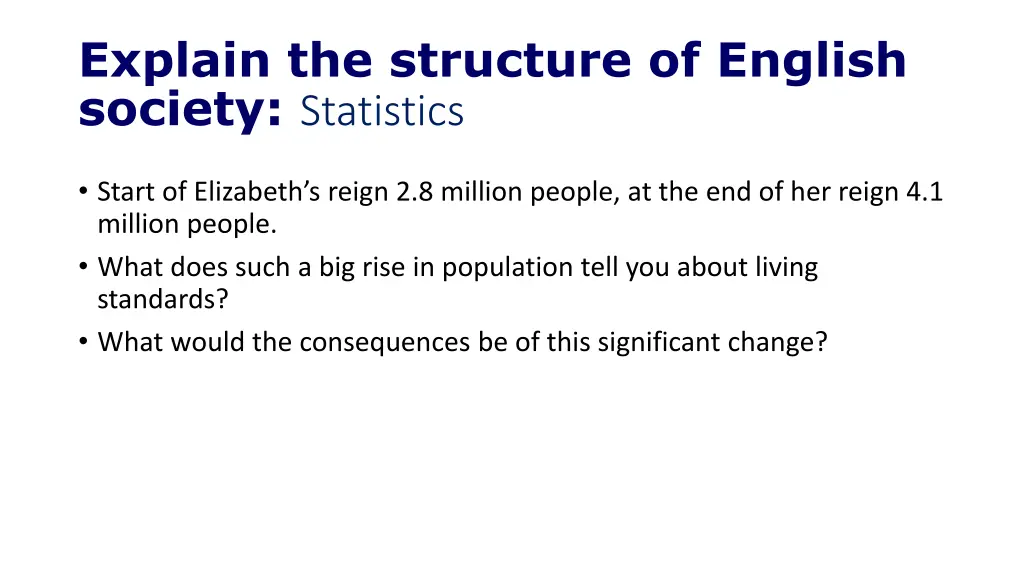 explain the structure of english society 1