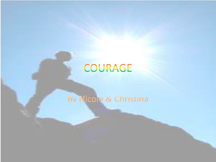 courage