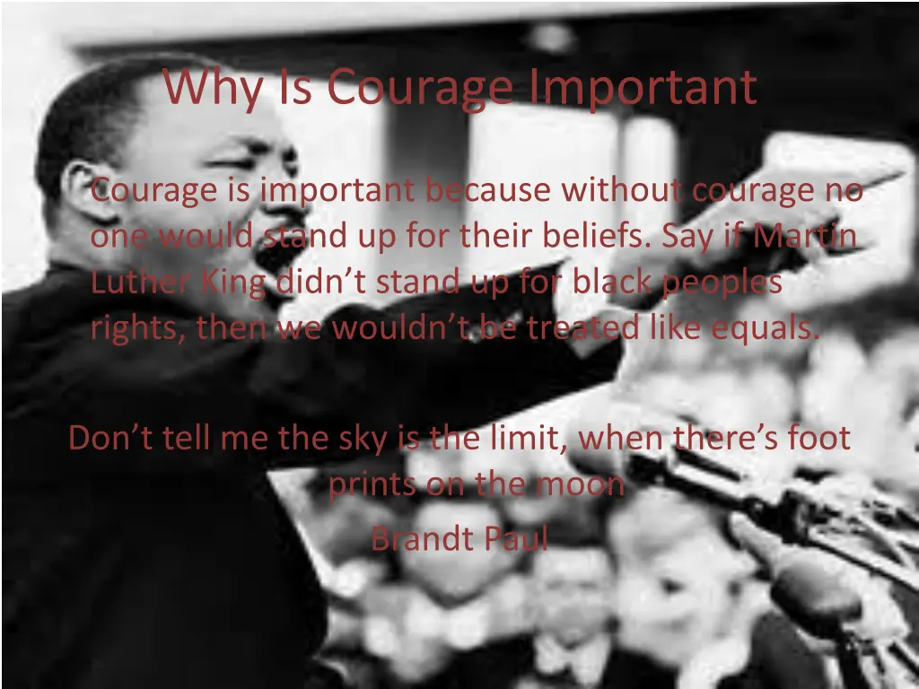 why is courage important