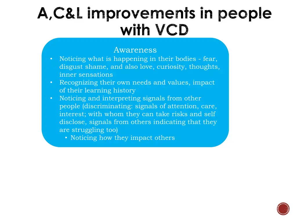 a c l improvements in people with vcd