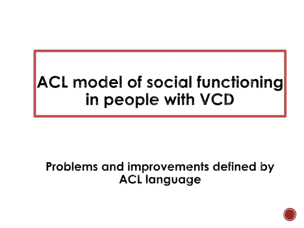 acl model of social functioning in people with vcd