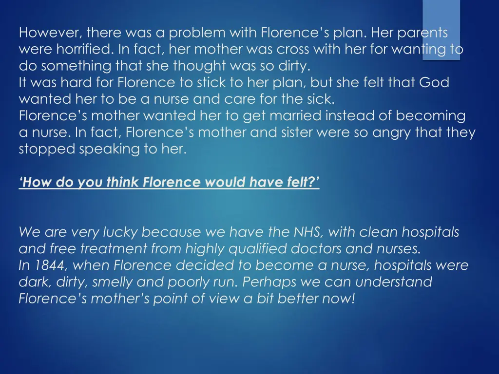 however there was a problem with florence s plan