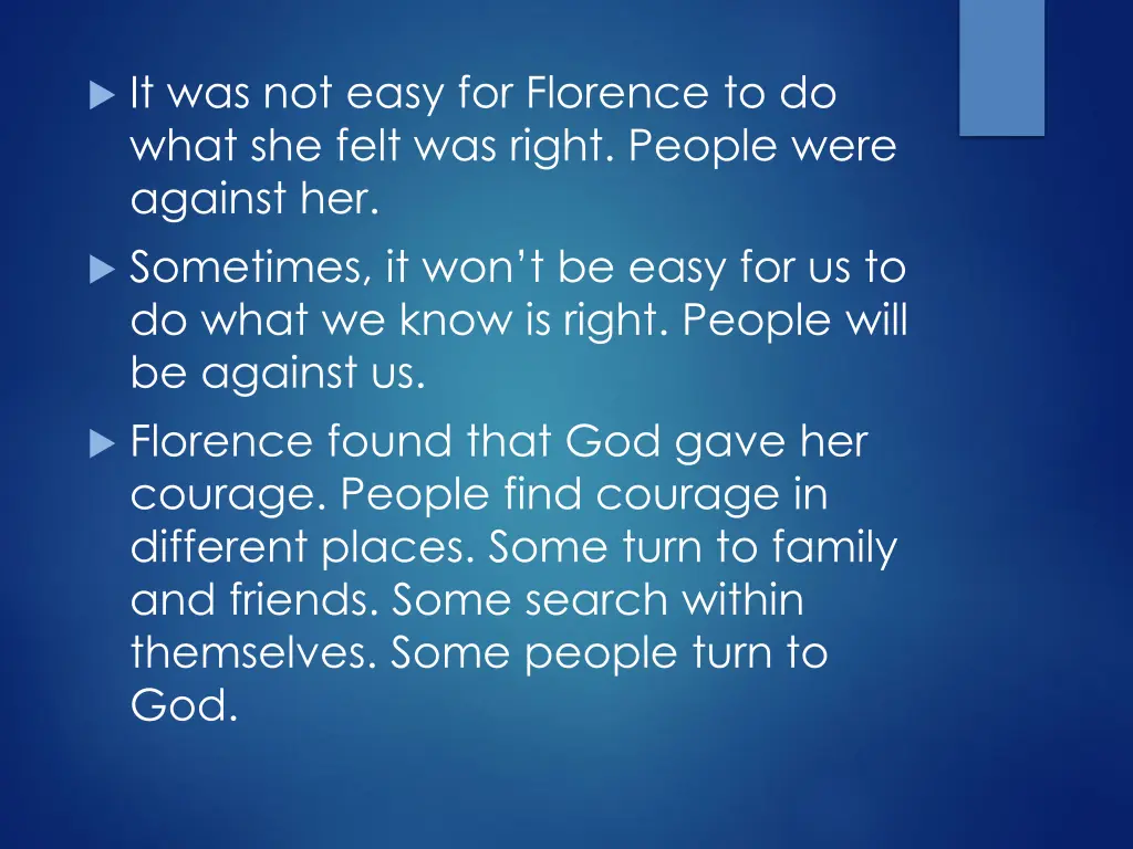 it was not easy for florence to do what she felt