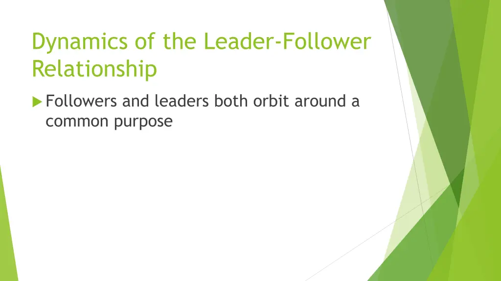 dynamics of the leader follower relationship