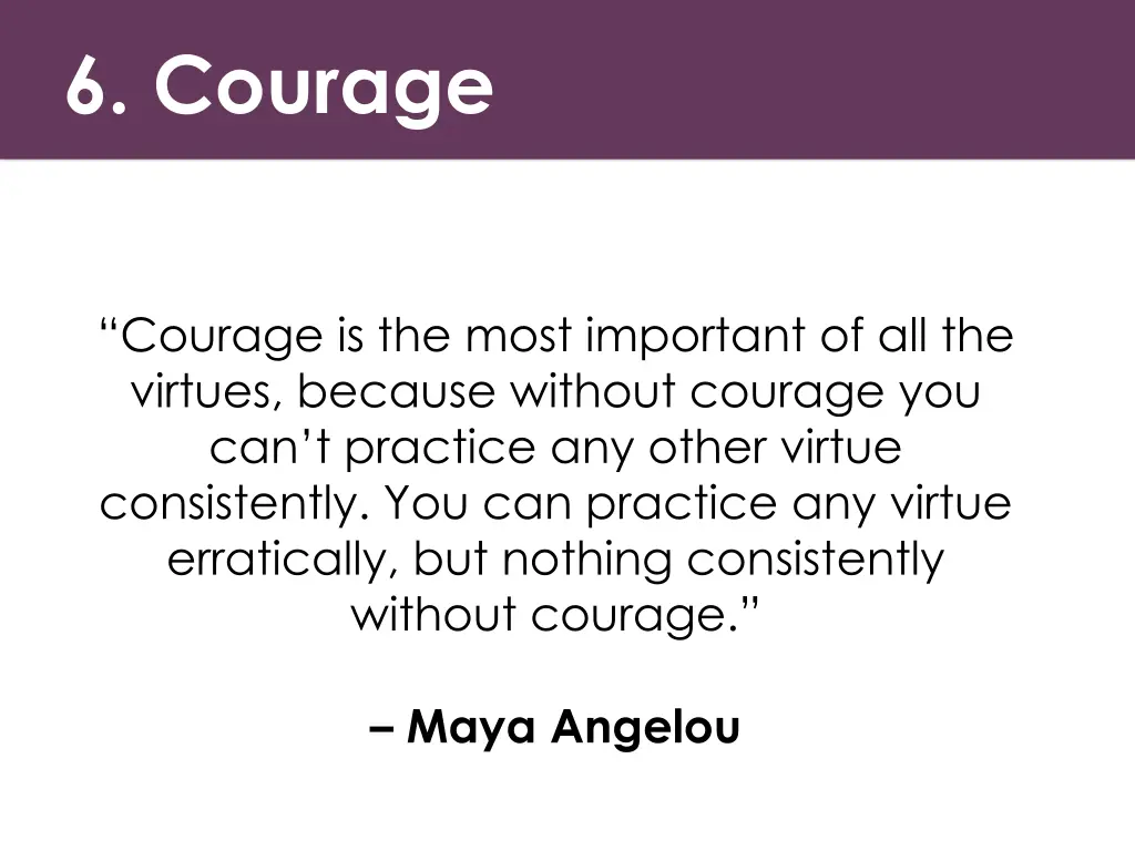 6 courage