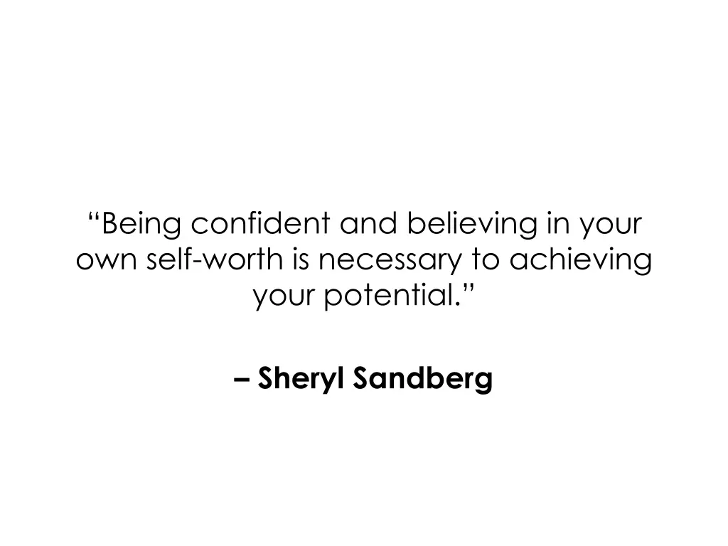 being confident and believing in your own self