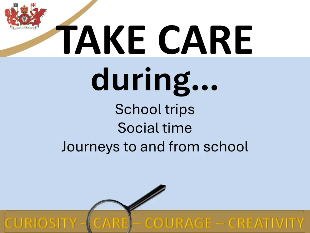 take care during school trips social time