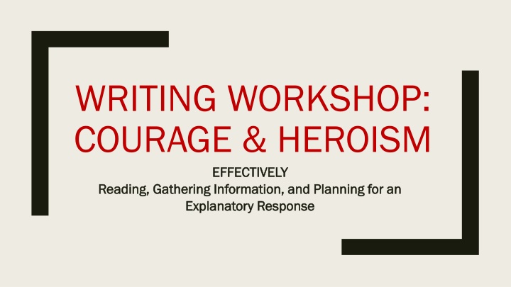 writing workshop courage heroism effectively