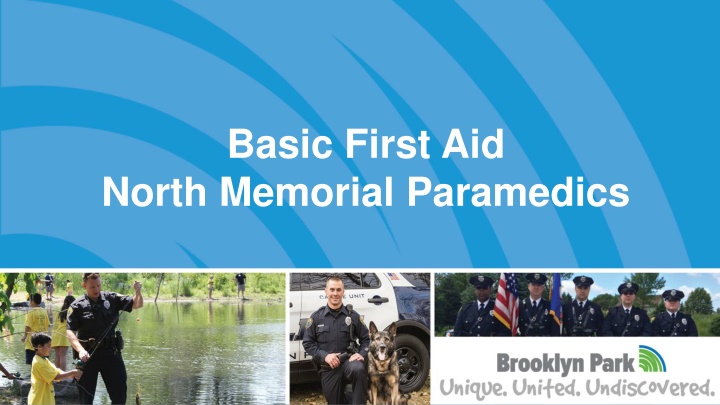 basic first aid north memorial paramedics