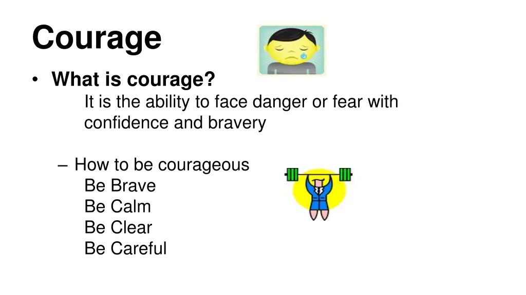 courage