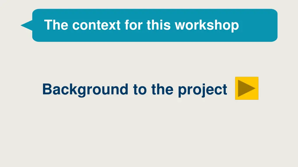 the context for this workshop