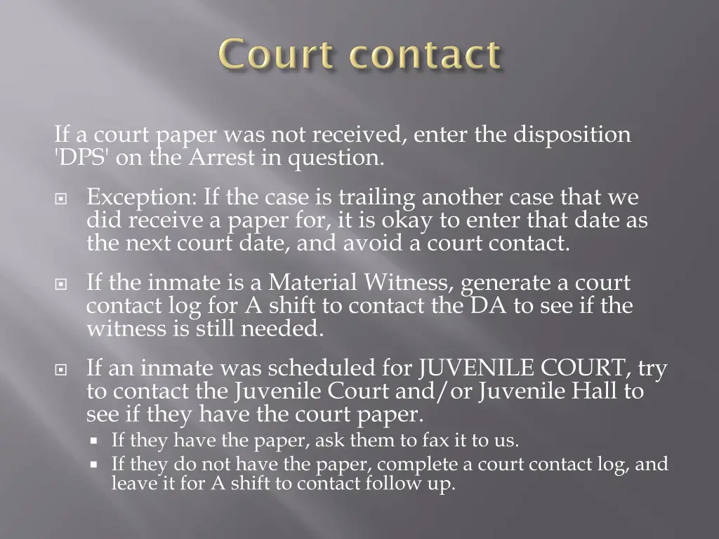 if a court paper was not received enter