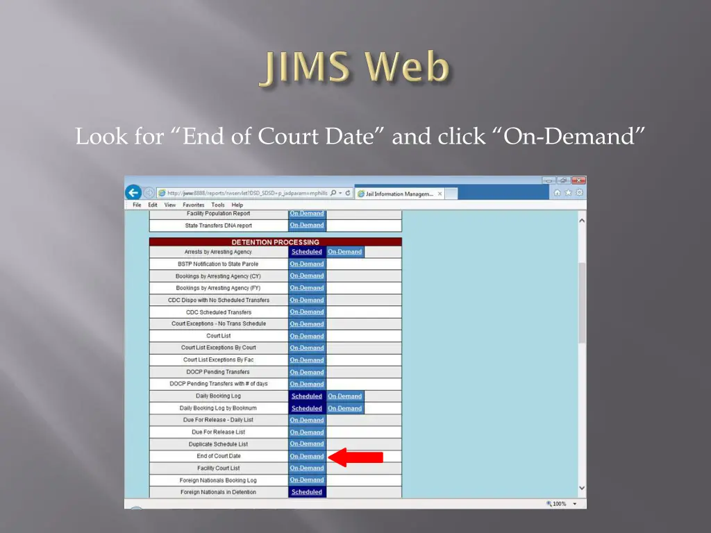 look for end of court date and click on demand