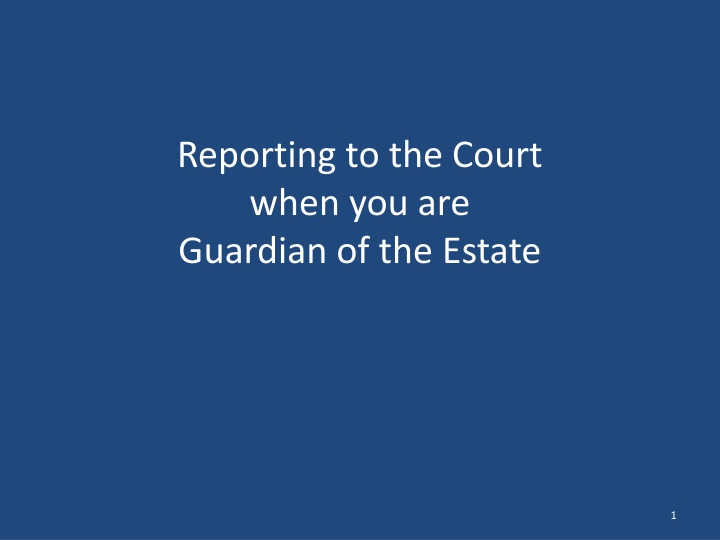 reporting to the court when you are guardian