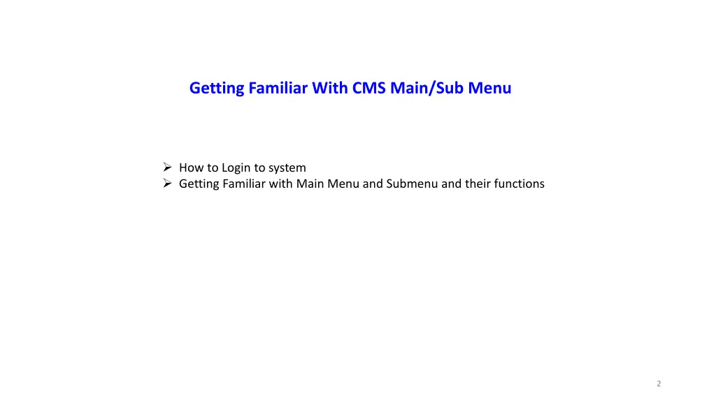 getting familiar with cms main sub menu