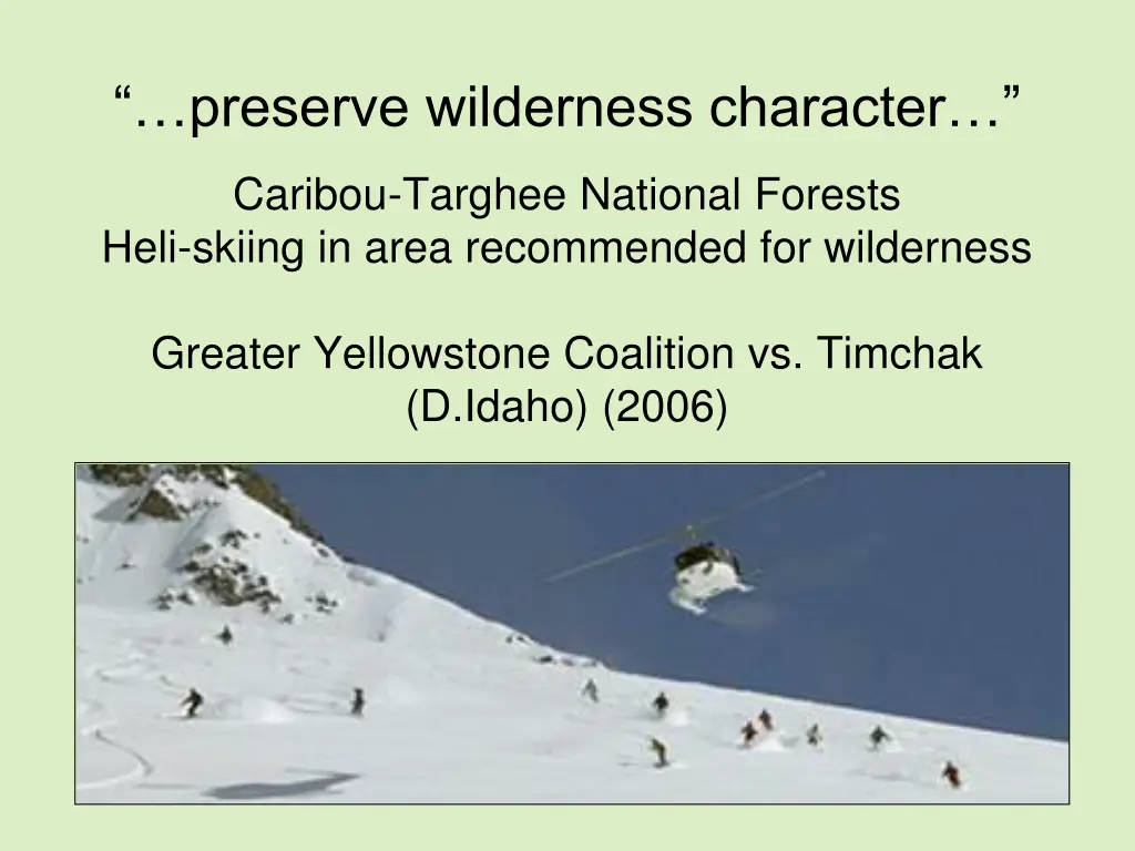 preserve wilderness character 1