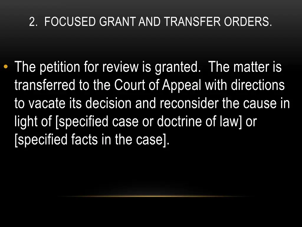 2 focused grant and transfer orders