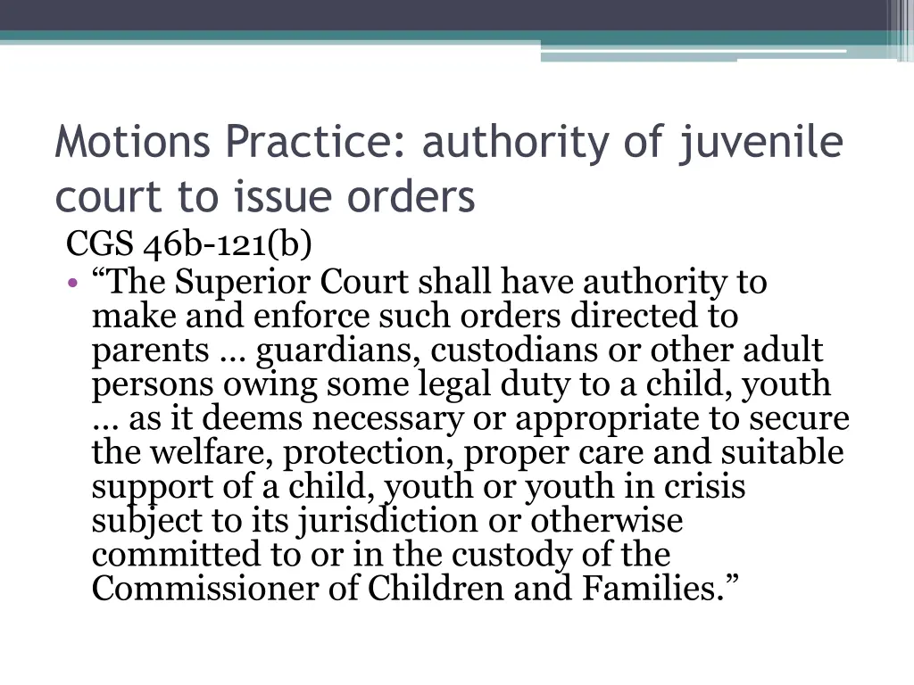 motions practice authority of juvenile court