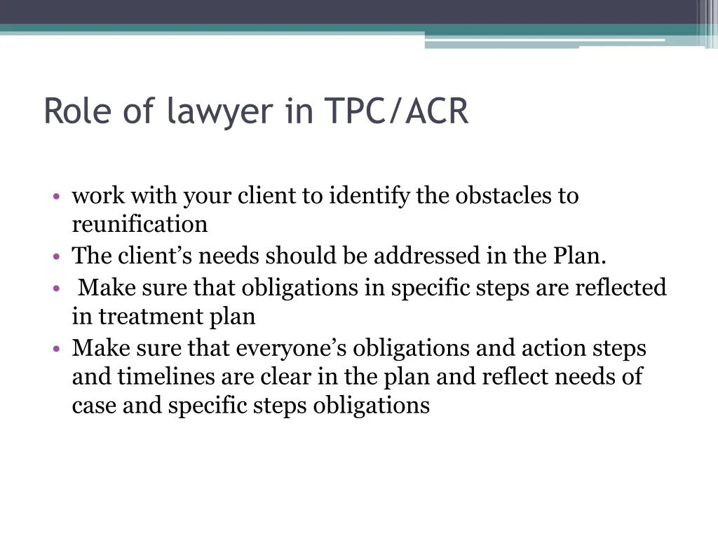 role of lawyer in tpc acr work with your client