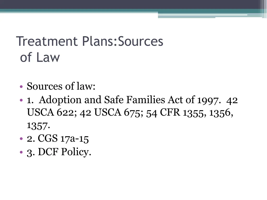 treatment plans sources of law