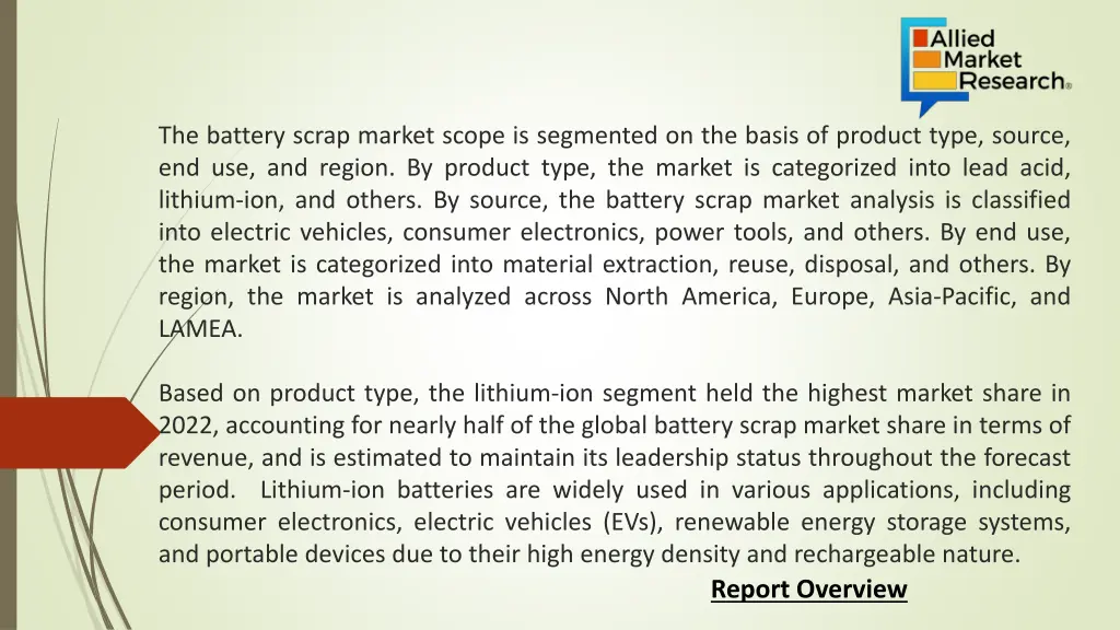 the battery scrap market scope is segmented