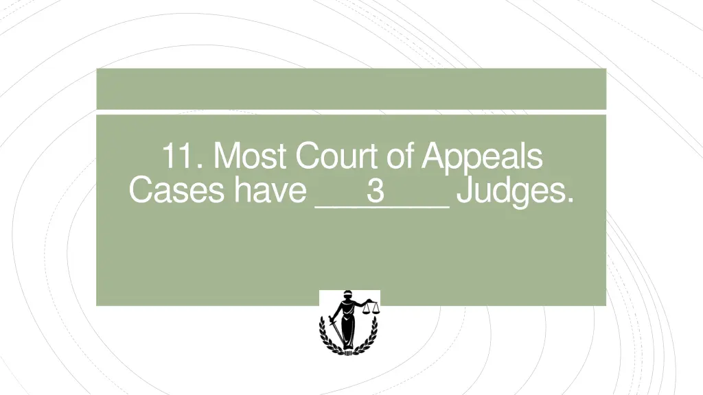 11 most court of appeals cases have judges