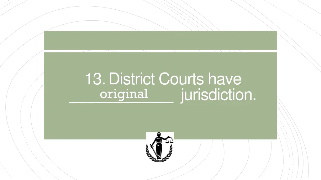 13 district courts have jurisdiction original