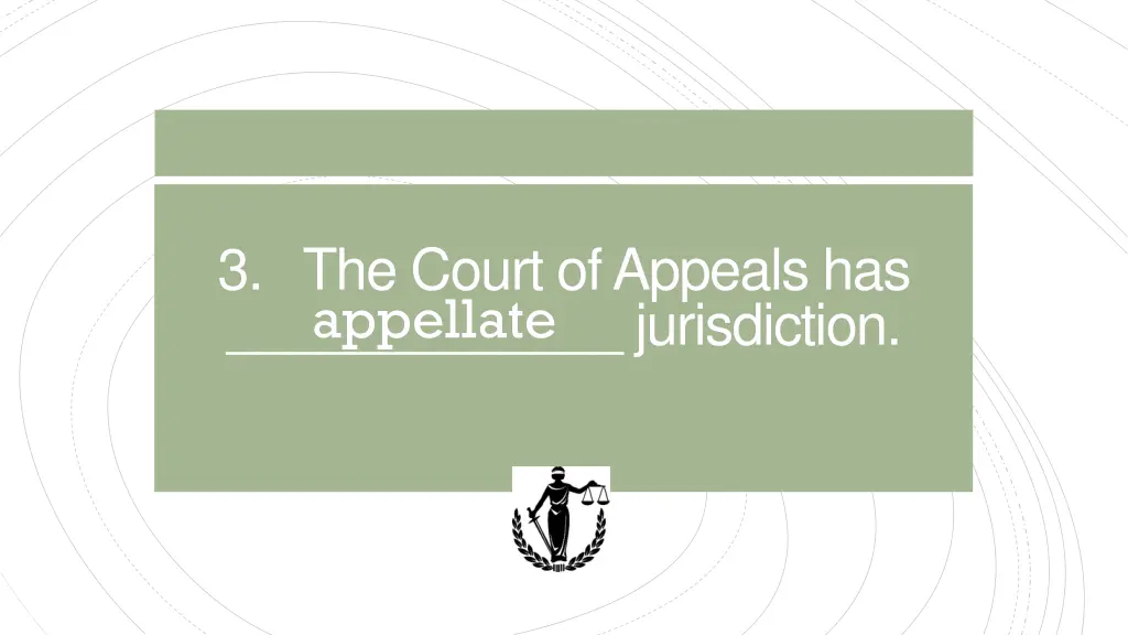 3 the court of appeals has jurisdiction appellate