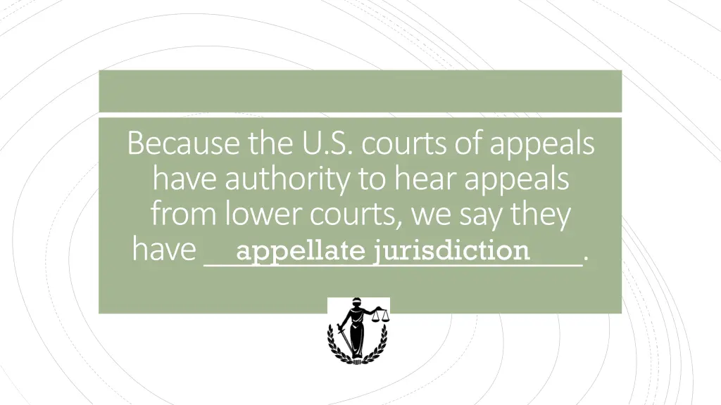 because the u s courts of appeals have authority