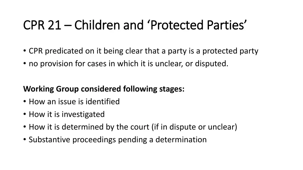 cpr 21 cpr 21 children and protected parties