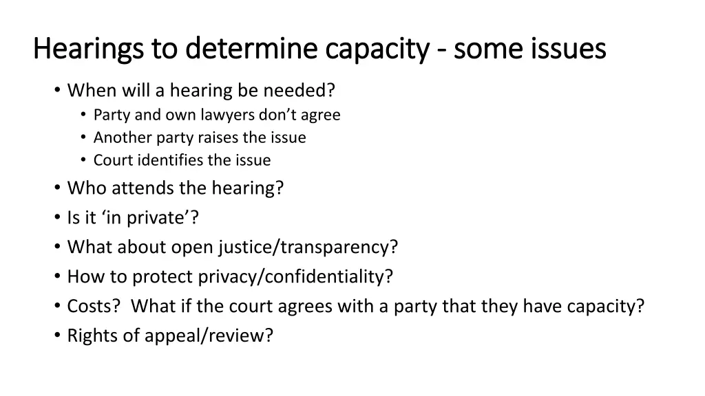 hearings to determine capacity hearings