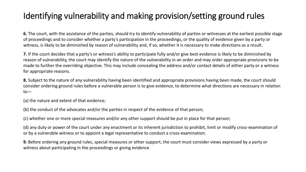 identifying vulnerability and making provision