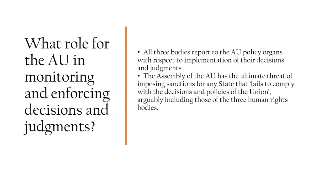 what role for the au in monitoring and enforcing