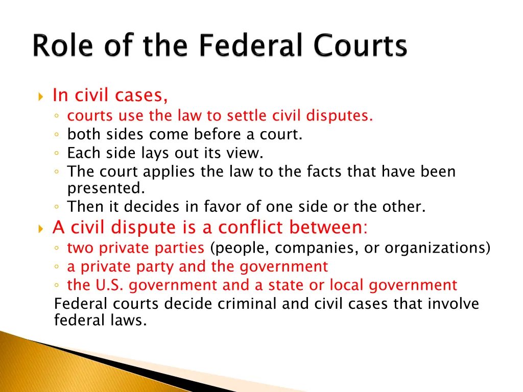 in civil cases courts use the law to settle civil