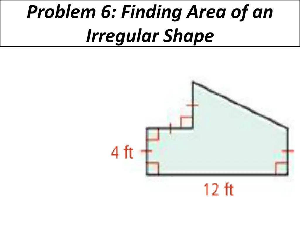 problem 6 finding area of an irregular shape 1