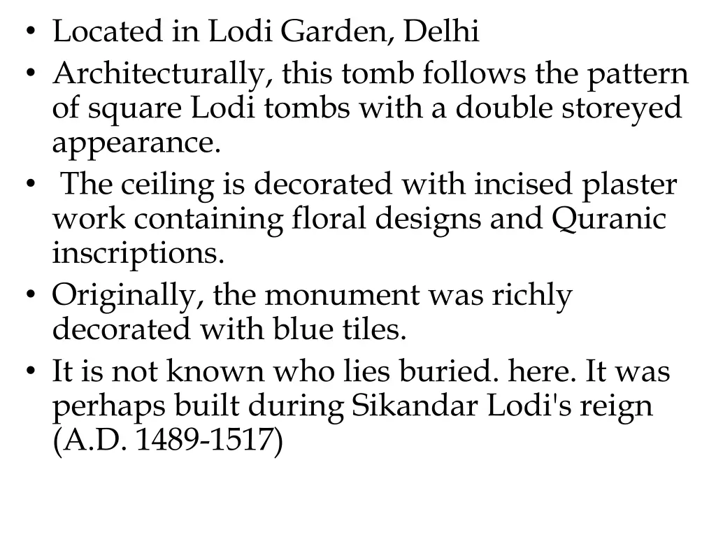 located in lodi garden delhi architecturally this