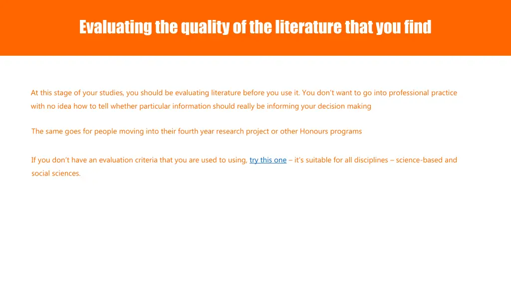 evaluating the quality of the literature that