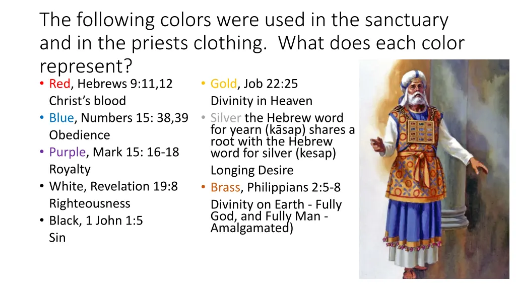 the following colors were used in the sanctuary