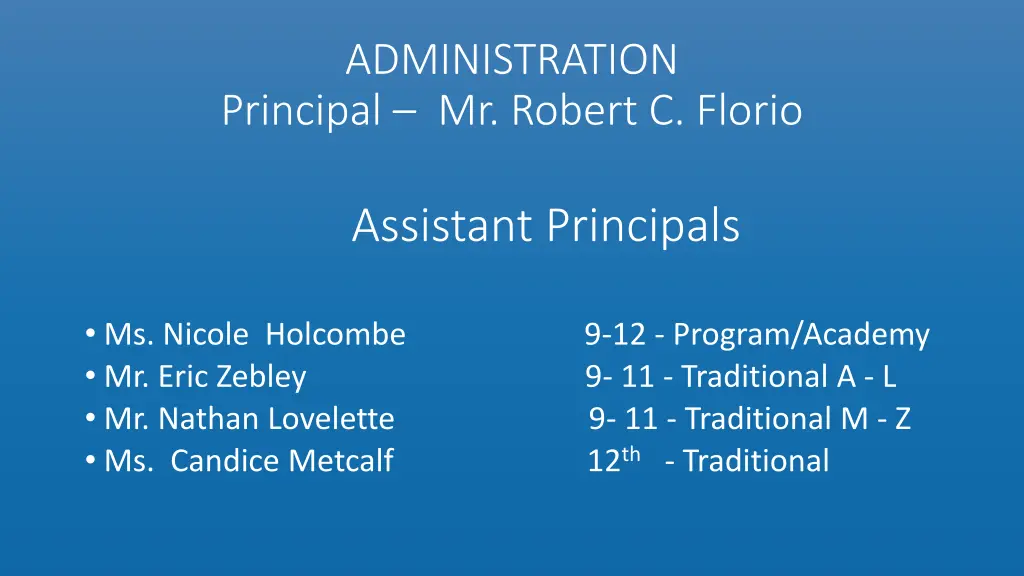 administration principal mr robert c florio